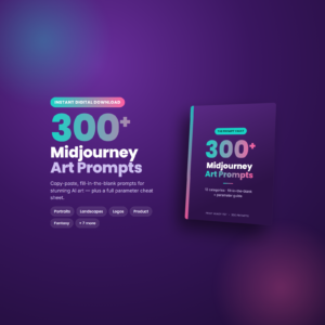 300+ Midjourney Art Prompts | AI Art Prompt Pack with Parameter Guide | Instant PDF Download