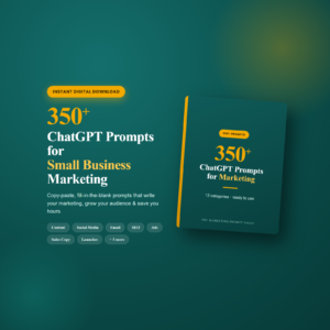 300+ ChatGPT Prompts for Small Business & Marketing