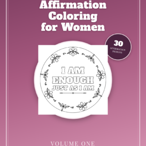 Affirmation Coloring for Women: 30 Positive Affirmations with Floral