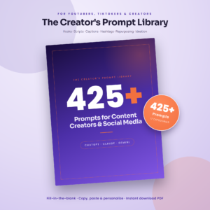 425+ AI Prompts for Content Creators & Social Media | ChatGPT Prompt Pack for Hooks, Scripts, Captions, Hashtags, Repurposing & Ideation | Printable PDF