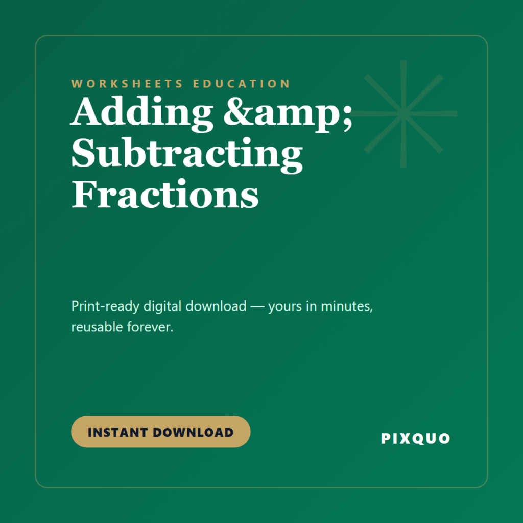 Adding & Subtracting Fractions — printable digital download