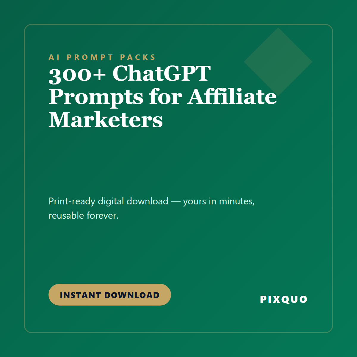 300+ ChatGPT Prompts for Affiliate Marketers — printable digital download