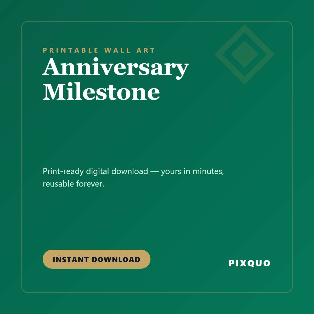 Anniversary Milestone — printable digital download