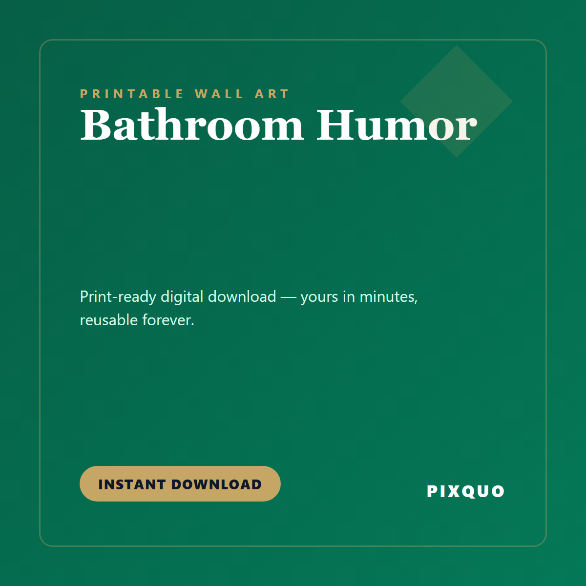 Bathroom Humor — printable digital download