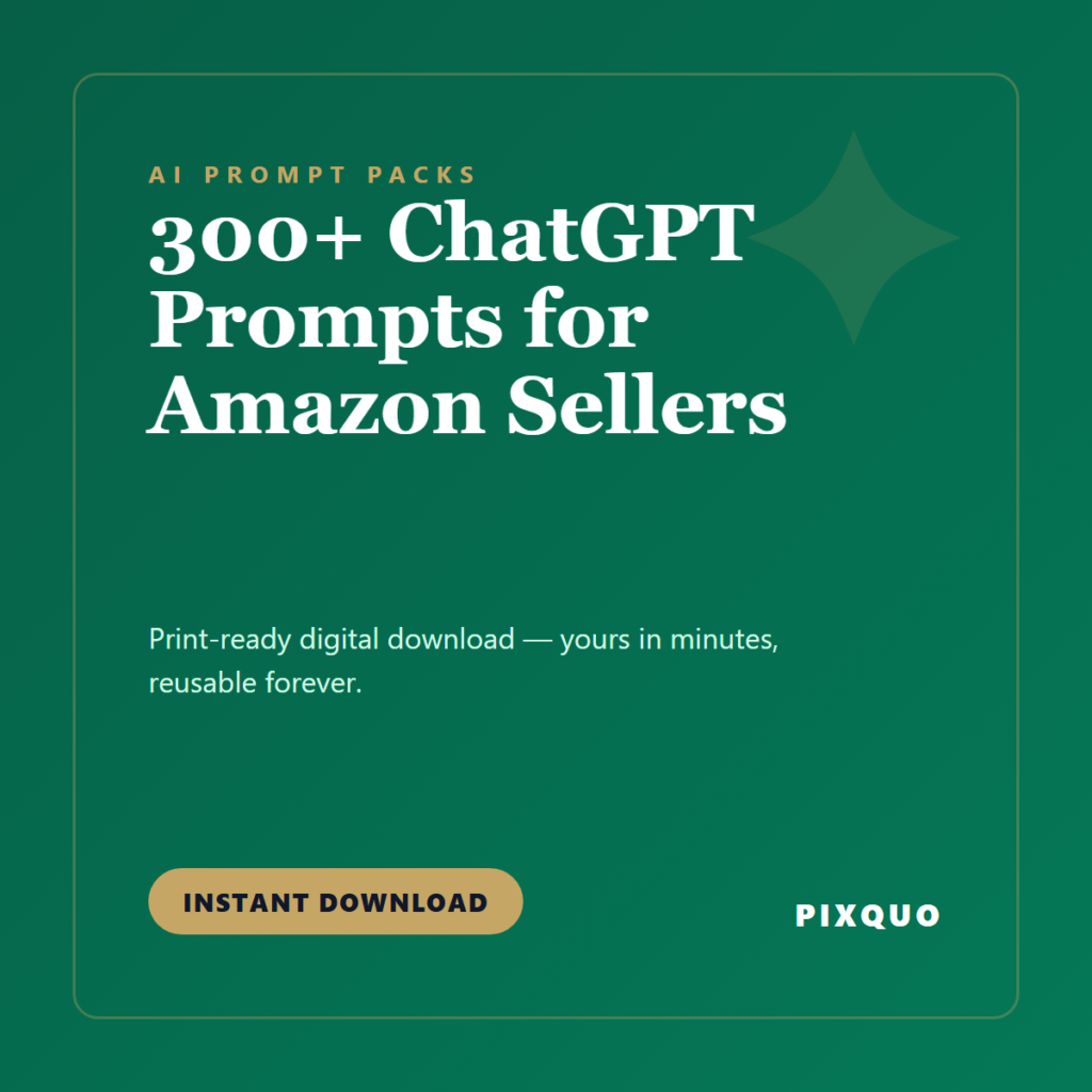 300+ ChatGPT Prompts for Amazon Sellers — printable digital download