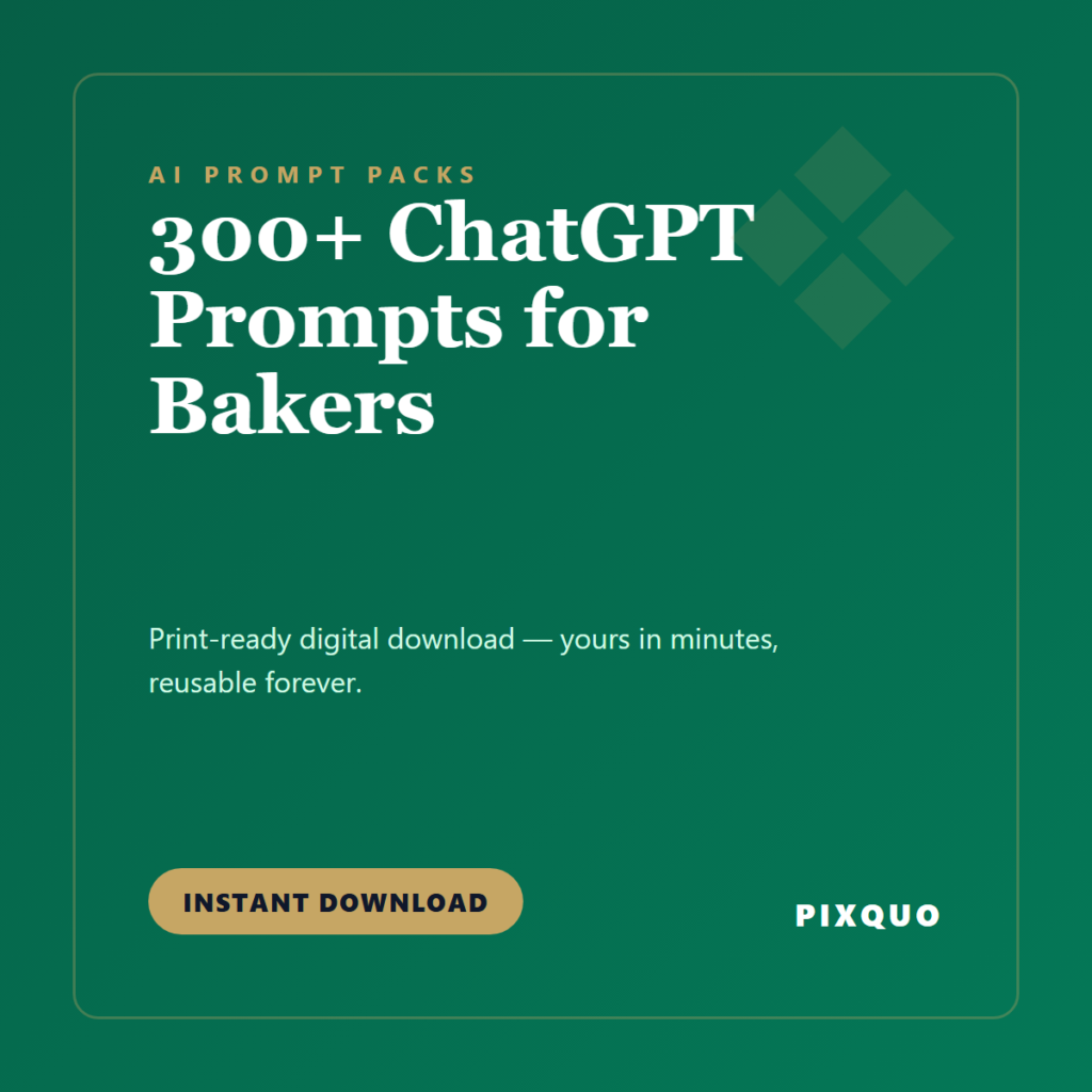 300+ ChatGPT Prompts for Bakers — printable digital download