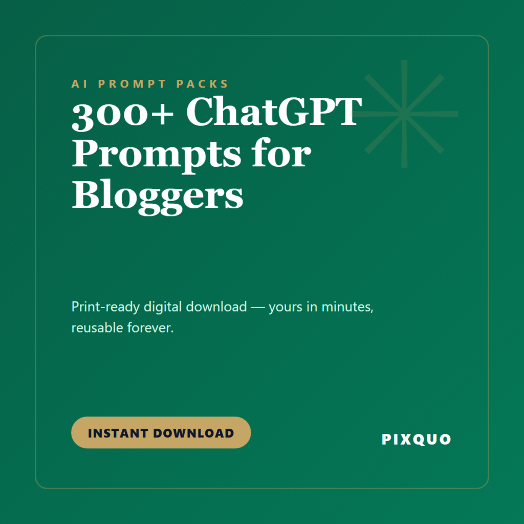 300+ ChatGPT Prompts for Bloggers — printable digital download