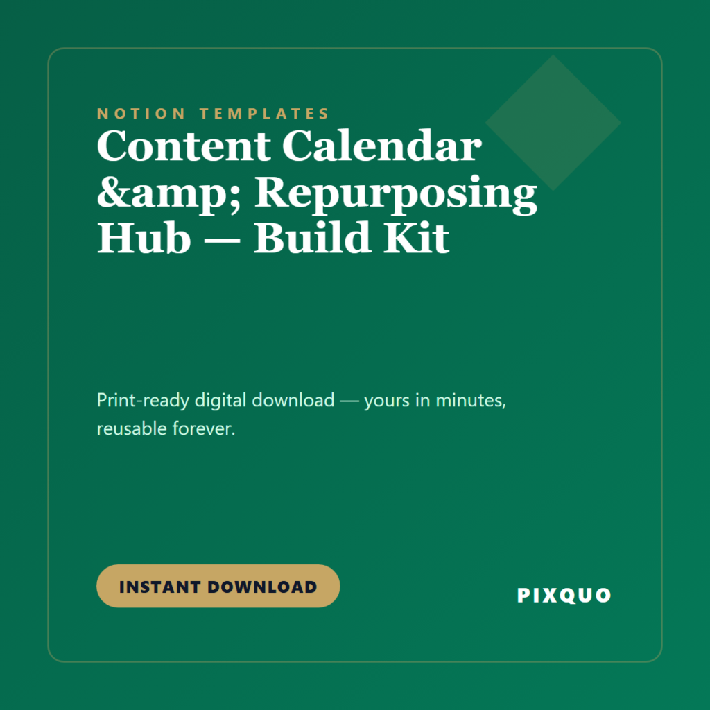 Content Calendar & Repurposing Hub — Build Kit — printable digital download