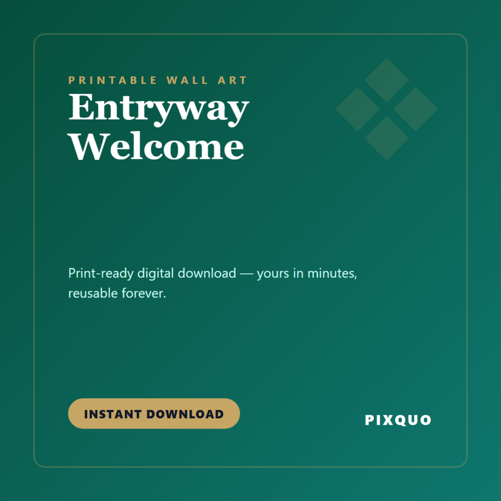 Entryway Welcome — printable digital download