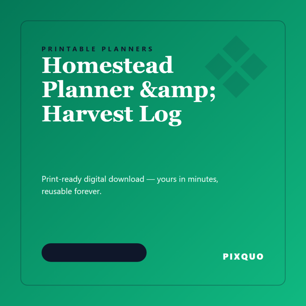 Homestead Planner & Harvest Log — printable digital download