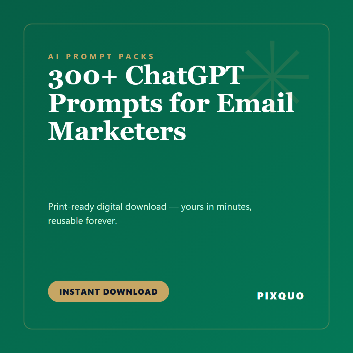 300+ ChatGPT Prompts for Email Marketers — printable digital download