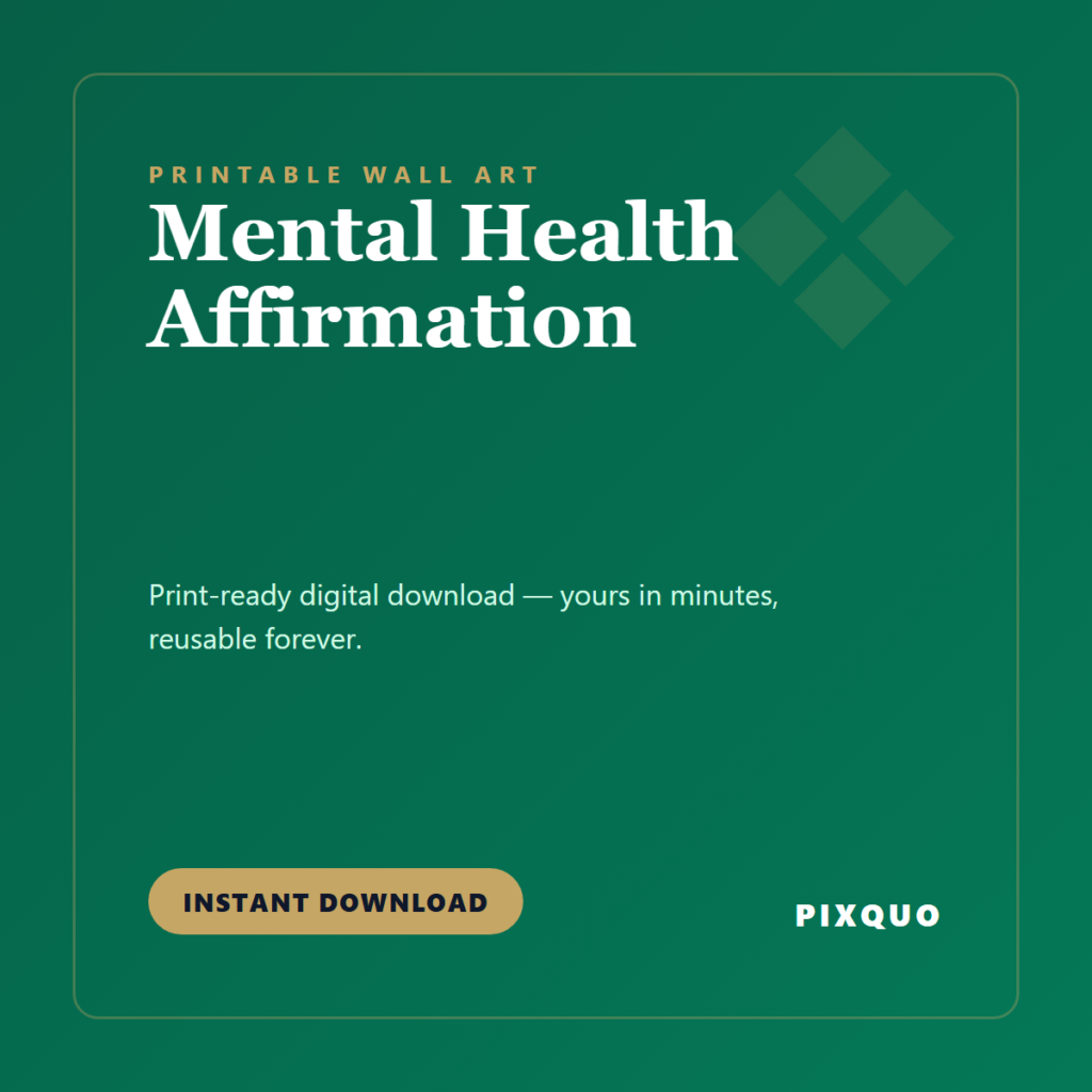 Mental Health Affirmation — printable digital download