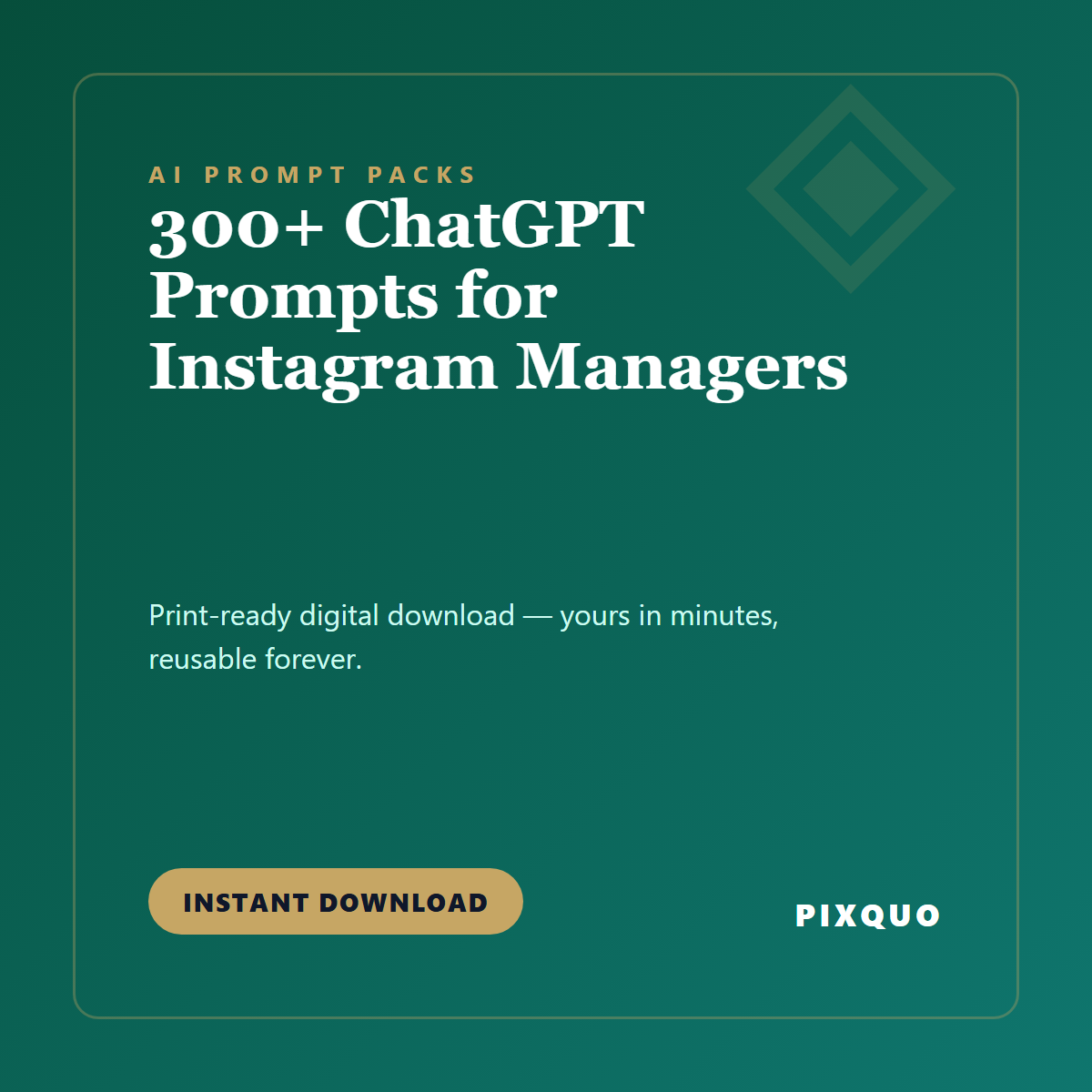 300+ ChatGPT Prompts for Instagram Managers — printable digital download