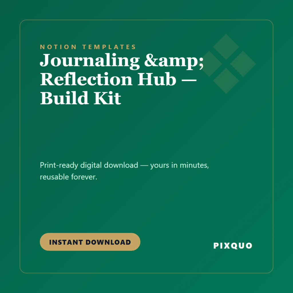 Journaling & Reflection Hub — Build Kit — printable digital download