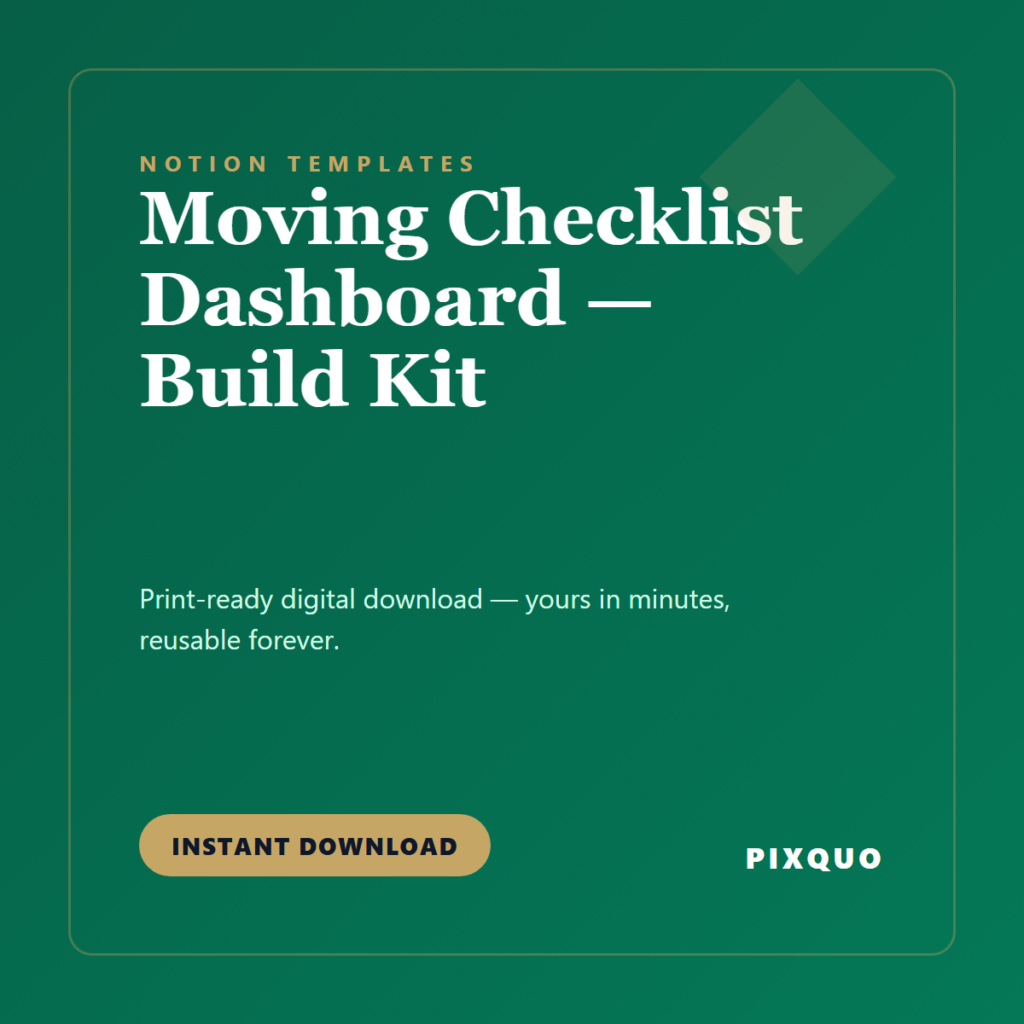 Moving Checklist Dashboard — Build Kit — printable digital download