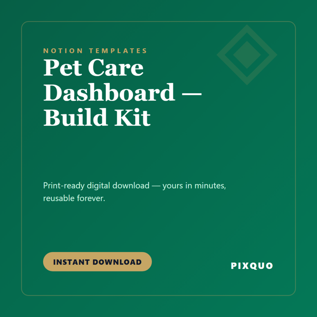 Pet Care Dashboard — Build Kit — printable digital download