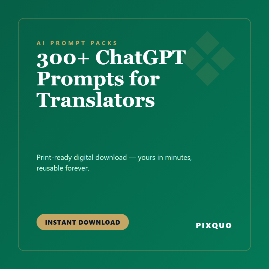 300+ ChatGPT Prompts for Translators — printable digital download