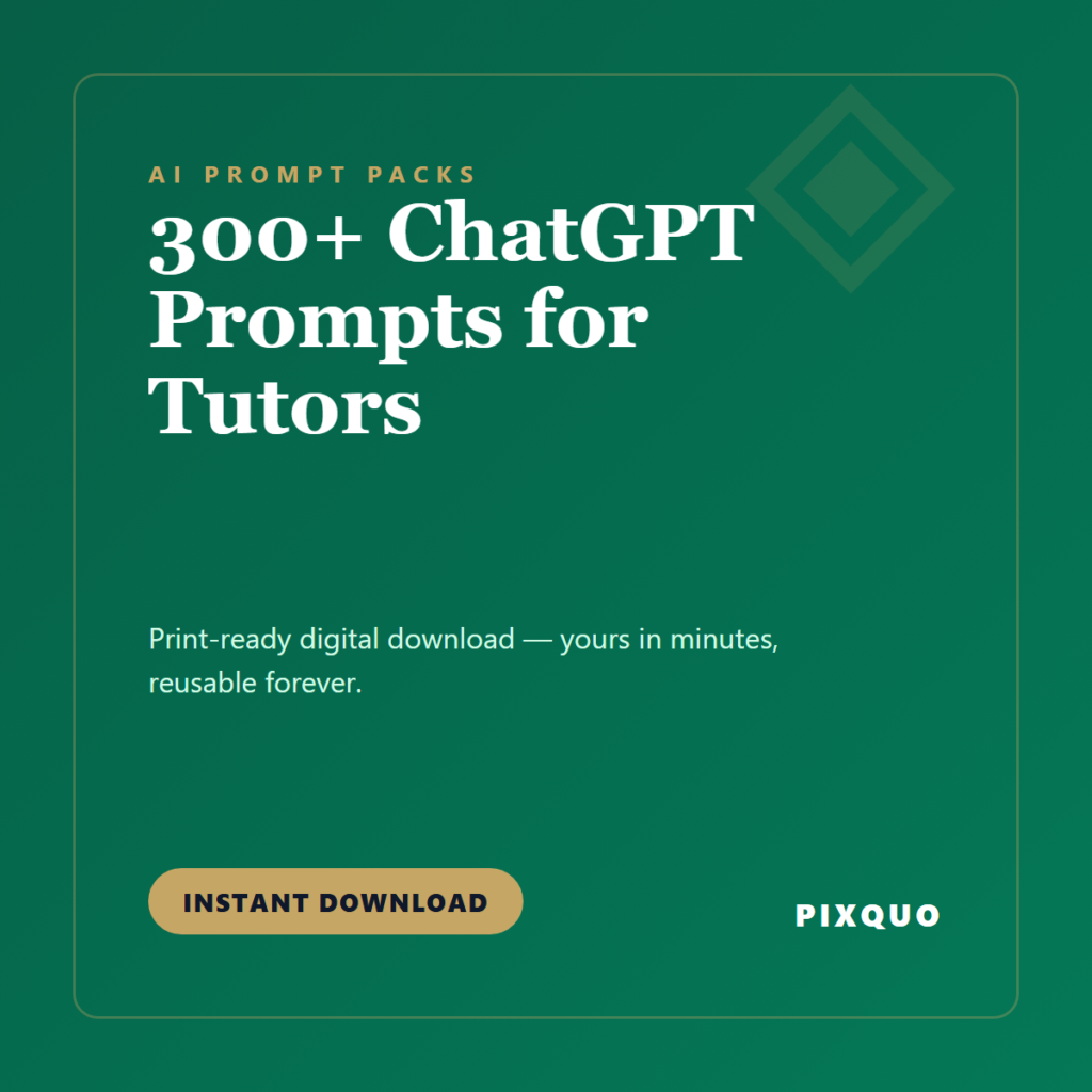 300+ ChatGPT Prompts for Tutors — printable digital download