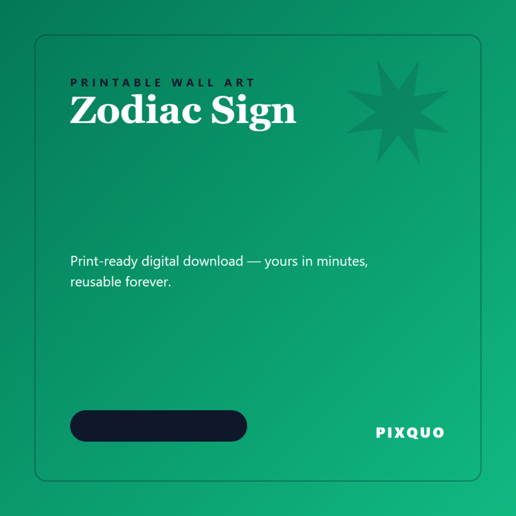 Zodiac Sign — printable digital download