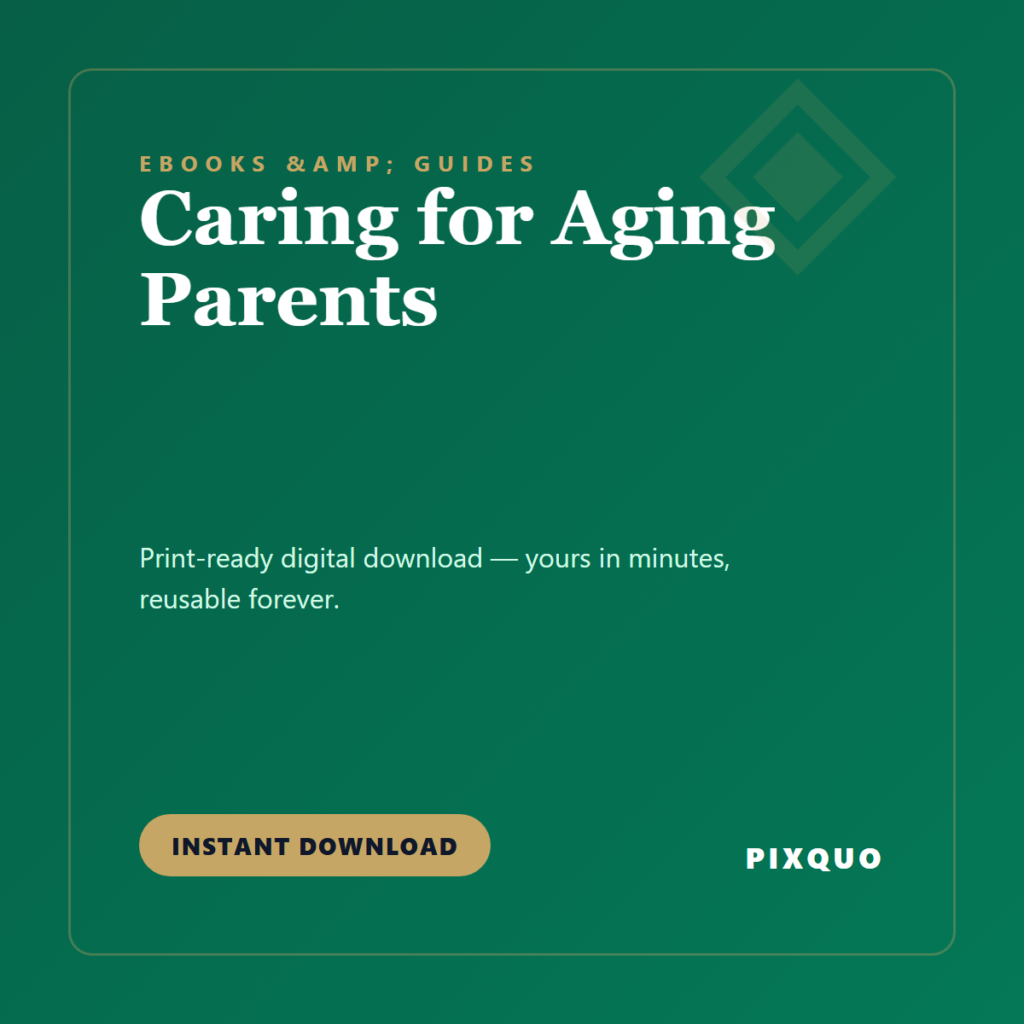 Caring for Aging Parents — printable digital download