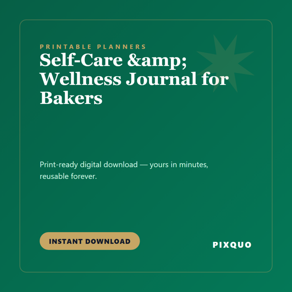 Self-Care & Wellness Journal for Bakers — printable digital download