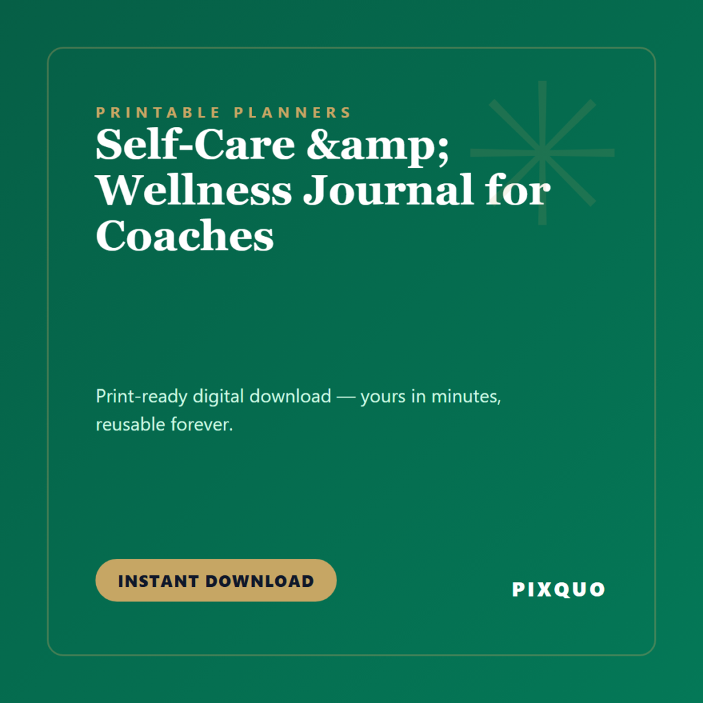 Self-Care & Wellness Journal for Coaches — printable digital download