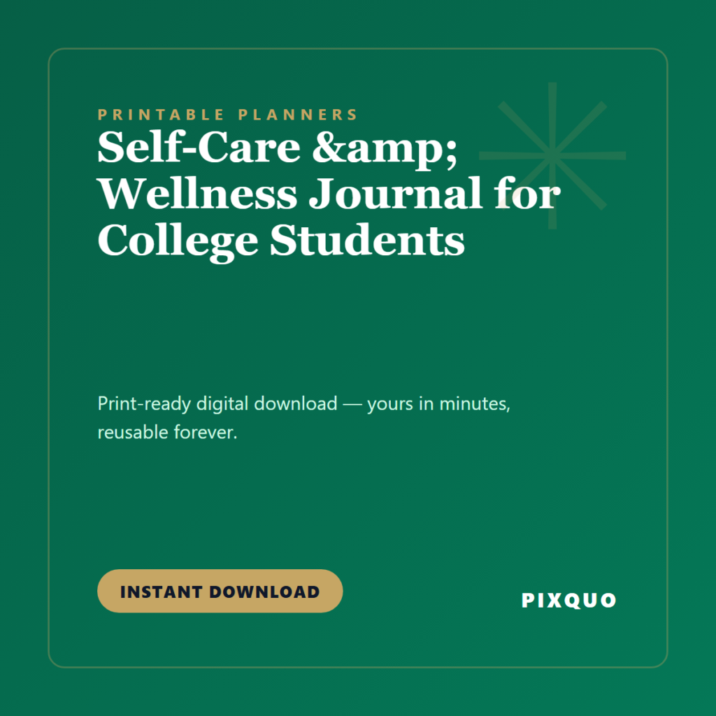 Self-Care & Wellness Journal for College Students — printable digital download