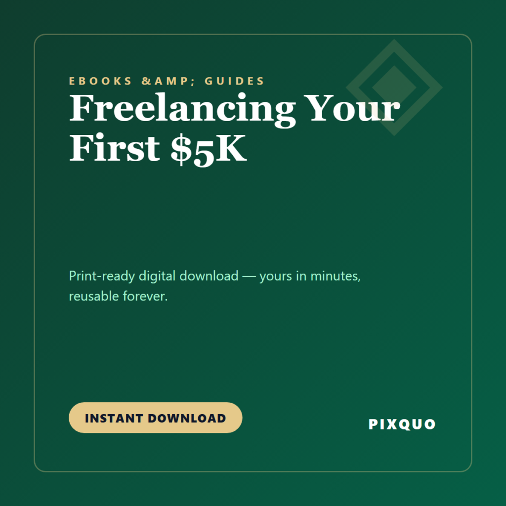 Freelancing Your First $5K — printable digital download