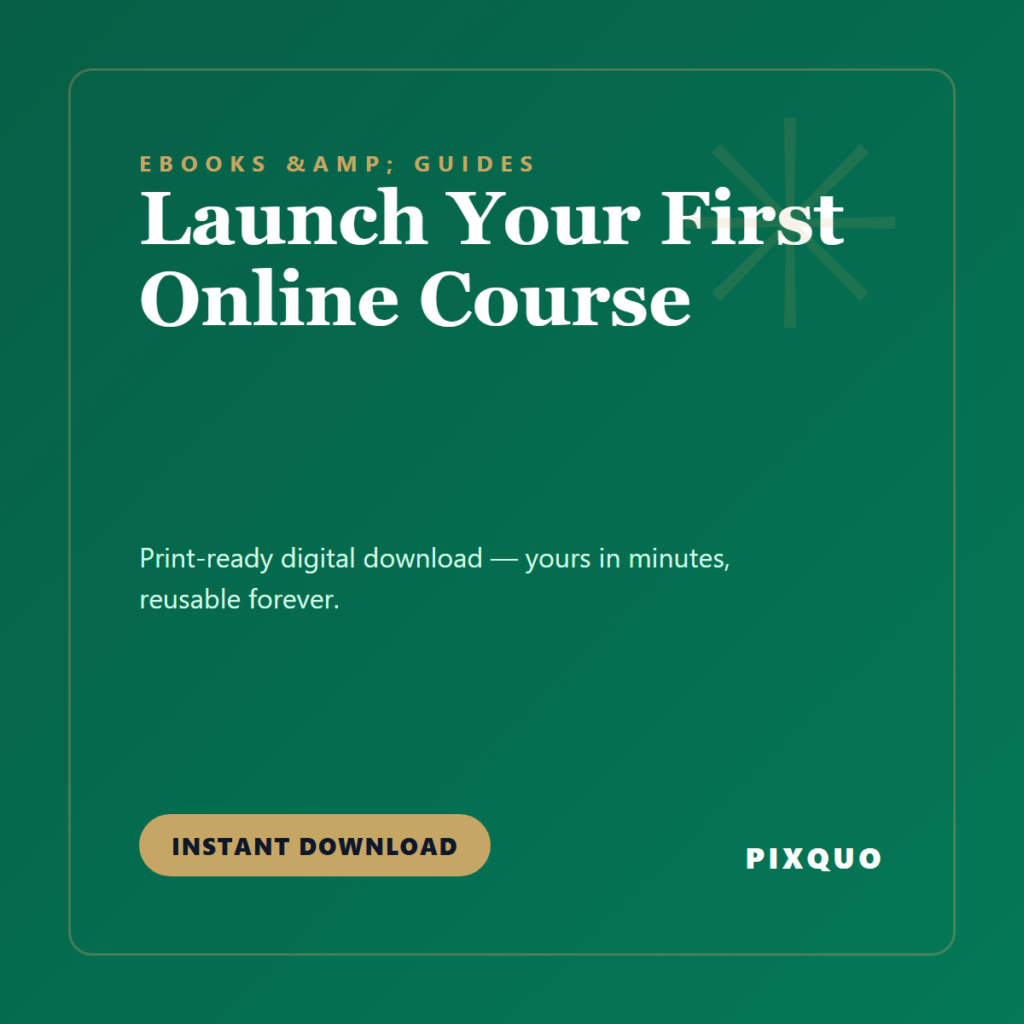 Launch Your First Online Course — printable digital download