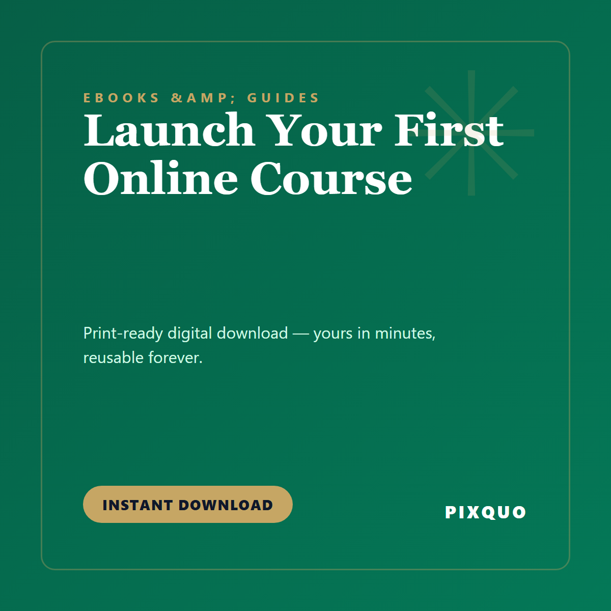 Launch Your First Online Course — printable digital download