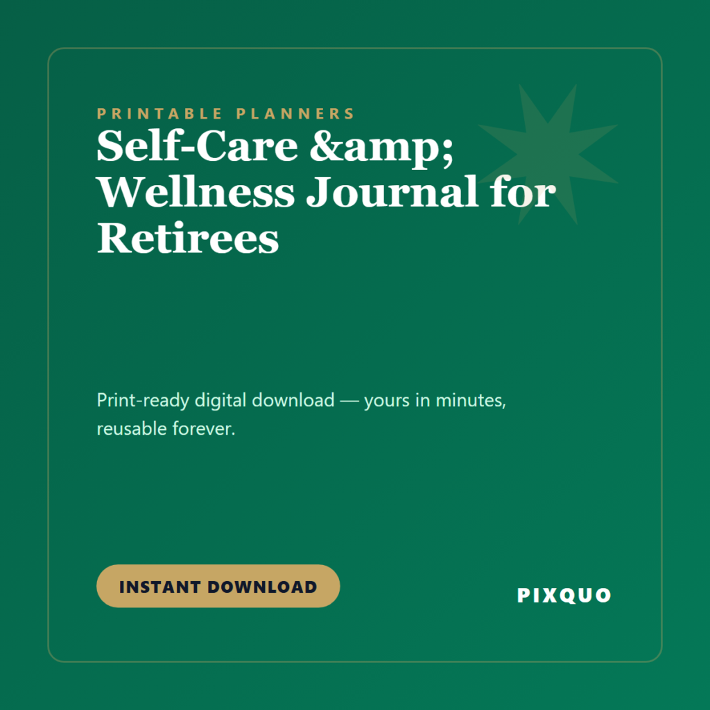 Self-Care & Wellness Journal for Retirees — printable digital download