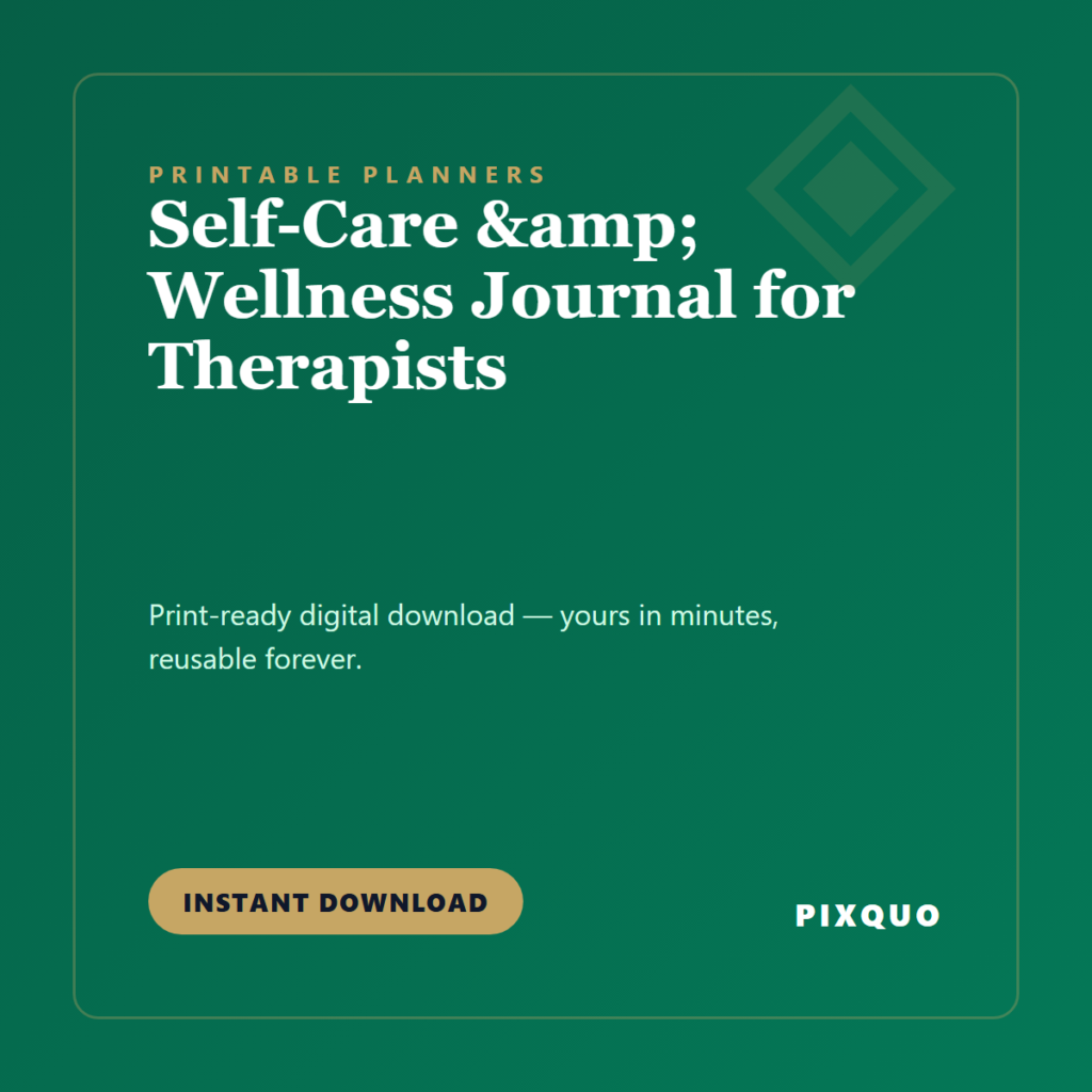 Self-Care & Wellness Journal for Therapists — printable digital download
