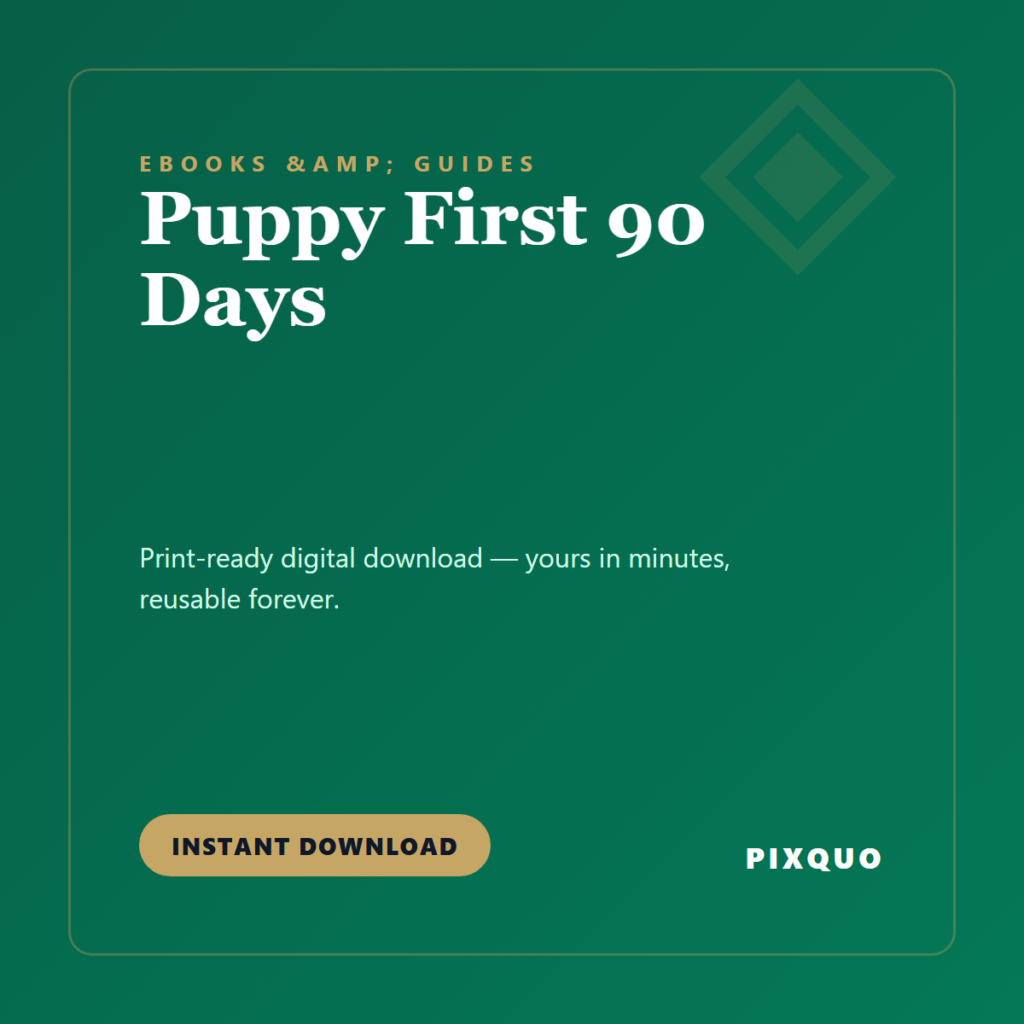 Puppy First 90 Days — printable digital download