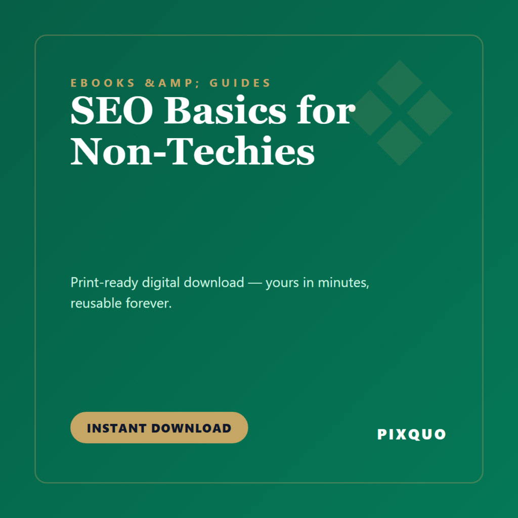 SEO Basics for Non-Techies — printable digital download