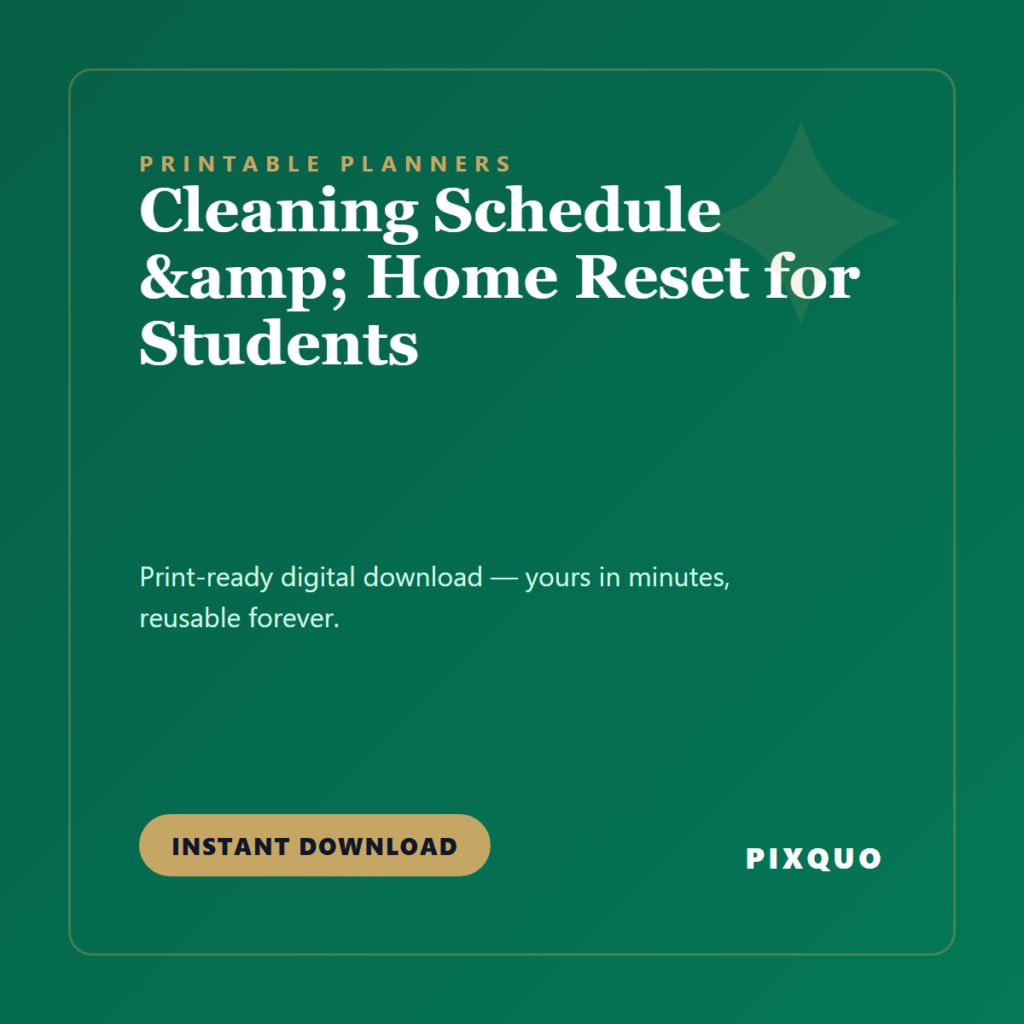 Cleaning Schedule & Home Reset for Students — printable digital download