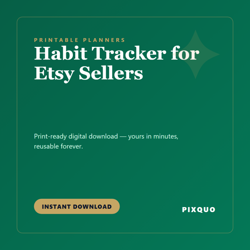 Habit Tracker for Etsy Sellers — printable digital download
