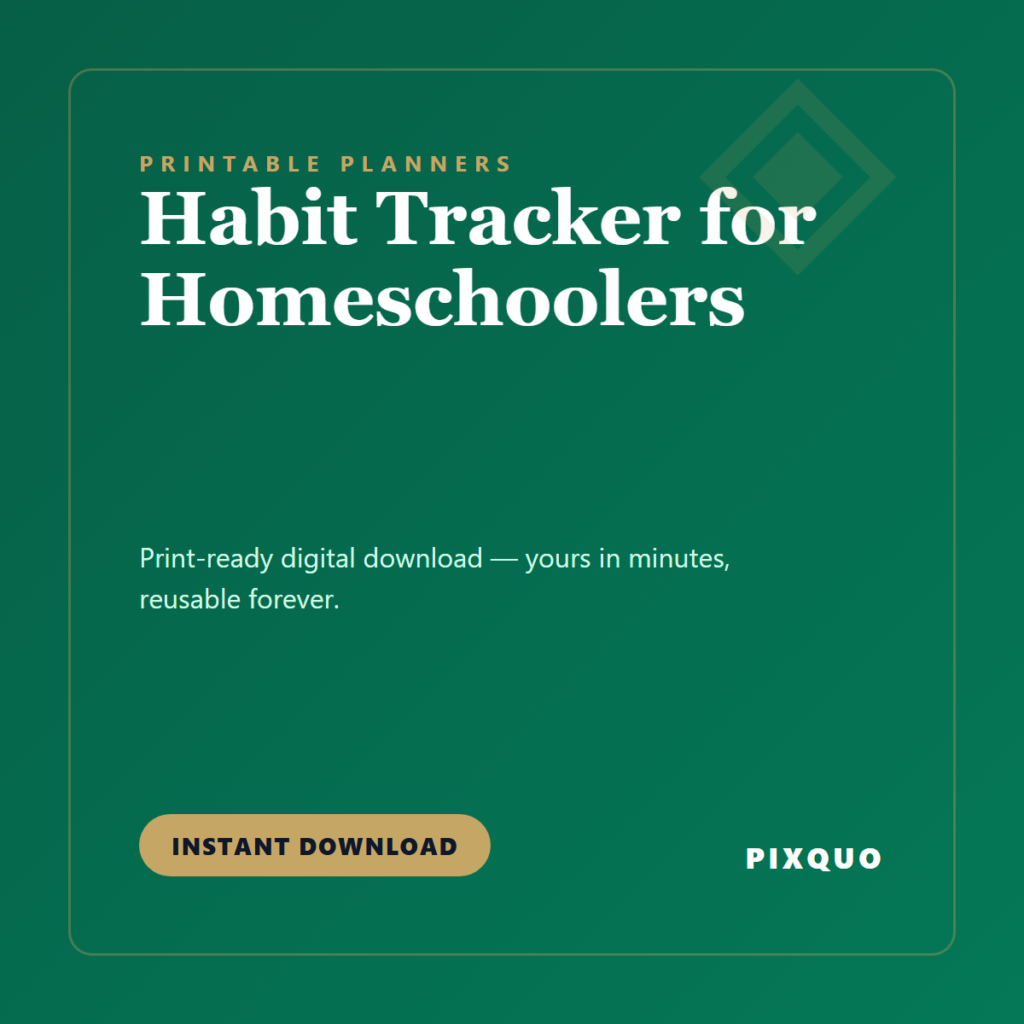 Habit Tracker for Homeschoolers — printable digital download